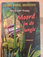 Anna van Praag - Moord in de jungle., Ophalen of Verzenden, Zo goed als nieuw, A. van Praag