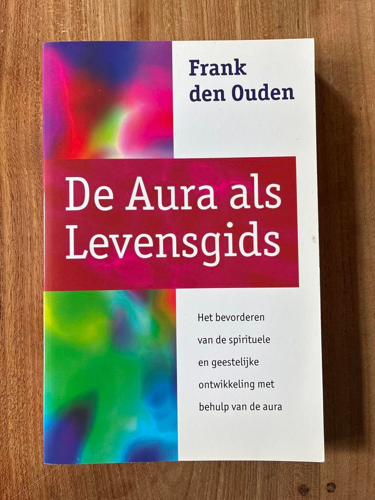 F. den Ouden - De aura als levensgids, Boeken, Ophalen of Verzenden, Zo goed als nieuw, F. den Ouden, Instructieboek
