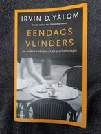 Eendagsvlinders - Irvin D. Yalom, Ophalen of Verzenden, Klinische psychologie, Irvin D. Yalom