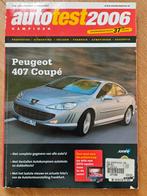 Autotest 2006 Kampioen - Peugeot 407 Coupé, Boeken, Auto's | Folders en Tijdschriften, Ophalen of Verzenden, Gelezen, Peugeot