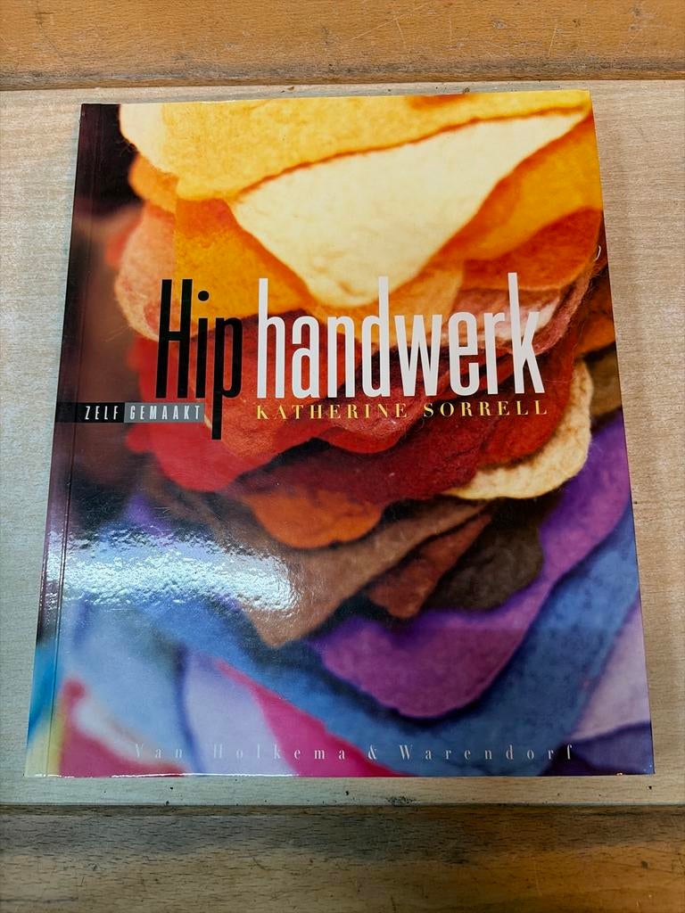 Hip Handwerk Zelf Gemaakt - Katherine Sorrell, Boeken, Hobby en Vrije tijd, Ophalen of Verzenden, Gelezen, Overige onderwerpen
