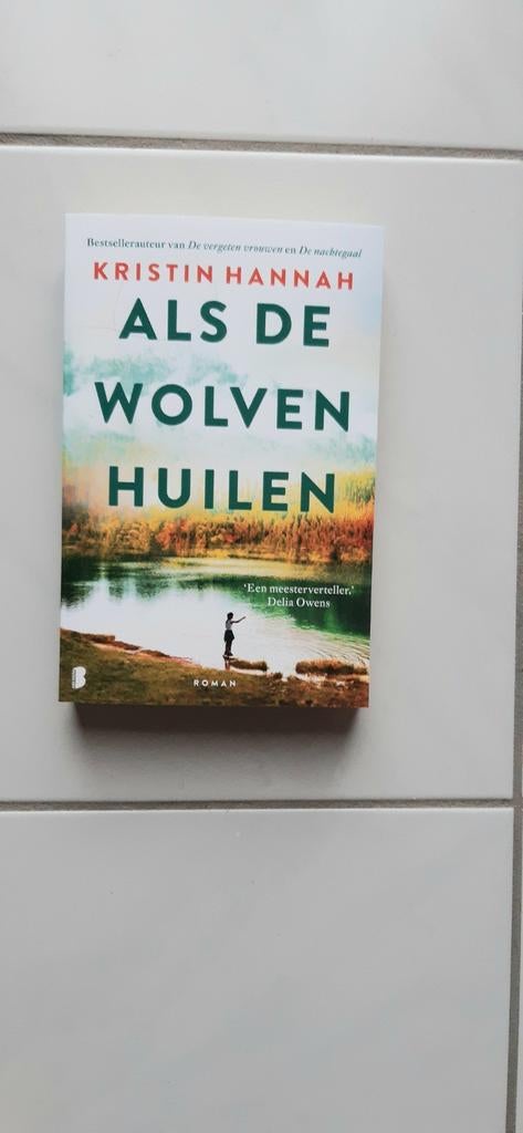 Als de Wolven huilen  - Kristin  Hannah  NIEUW, Boeken, Ophalen of Verzenden, Nieuw, Kristin Hannah