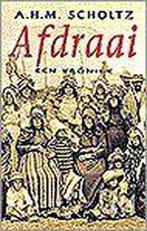 Afdraai - A.H.M. Scholtz, Afrika, 19e eeuw, Ophalen of Verzenden, Zo goed als nieuw