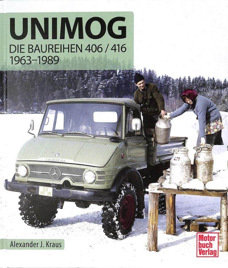 Unimog - Die Baureihen 406 / 416 - 1963-1989, Boeken, Vervoer en Transport, Nieuw, Tractor en Landbouw, Verzenden