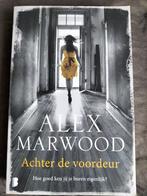 Alex Marwood - Achter de voordeur, Gelezen, Ophalen of Verzenden, Nederland, Alex Marwood