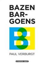 Bazenbargoens Paul Verburgt Uitgeverij Quist, Boeken, Politiek en Maatschappij, Nederland, Maatschappij en Samenleving, Zo goed als nieuw