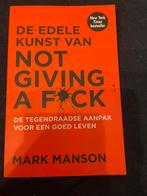 Mark Manson - De edele kunst van not giving a fuck, Boeken, Ophalen of Verzenden, Zo goed als nieuw, Mark Manson