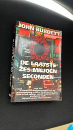 J. Burdett - De laatste zes miljoen seconden, Ophalen of Verzenden, Zo goed als nieuw, Nederland, J. Burdett
