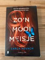 Zo'n mooi meisje - Carla Kovach, Boeken, Thrillers, Ophalen of Verzenden, Zo goed als nieuw, Nederland