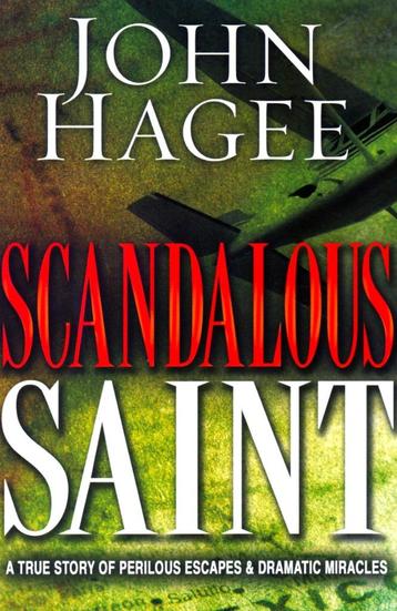 Scandalous Saint - John Hagee / 9781629110011 beschikbaar voor biedingen