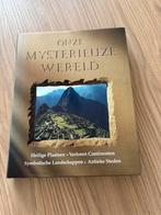 Boek Onze mysterieuze wereld, Ophalen of Verzenden, Zo goed als nieuw