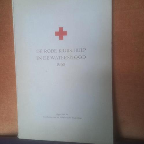 De rode kruis hulp in de watersnood 1953 hoofdbestuur, Boeken, Geschiedenis | Vaderland, Zo goed als nieuw, 20e eeuw of later