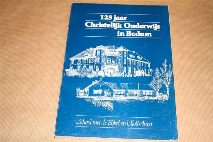125 jaar christelijk onderwijs in Bedum., Boeken, Geschiedenis | Stad en Regio, Gelezen, Ophalen of Verzenden