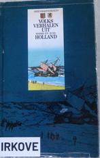 VOLKSVERHALEN UIT NOORD- EN ZUID HOLLAND * Bert Sliggers *, Boeken, Sprookjes en Fabels, Verzenden, Gelezen, Bert Sliggers