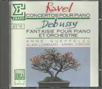 Ravel - Concerten - Debussy - Fantaisie - Queffelec, Cd's en Dvd's, Ophalen of Verzenden, Modernisme tot heden, Zo goed als nieuw