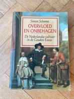 Simon Schama - Overvloed en onbehagen -Gouden eeuw Nederland, Ophalen of Verzenden, 17e en 18e eeuw, Gelezen, Simon Schama