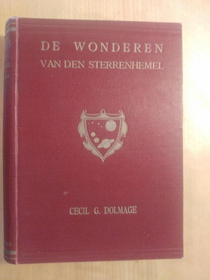 De Wonderen van den Sterrenhemel - Cecil G. Dolmage (1910), Boeken, Wetenschap, Gelezen, Natuurwetenschap, Ophalen of Verzenden