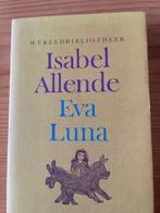 boek Eva Luna van isabel Allende, Boeken, Ophalen of Verzenden, Zo goed als nieuw