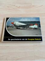 Boek de geschiedenis van de DOUGLAS DAKOTA, Ophalen of Verzenden, Gebruikt, Boek of Tijdschrift