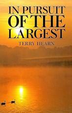 Terry Hearn - In Pusrsuit of the Largest, Ophalen of Verzenden, Zo goed als nieuw, Overige typen