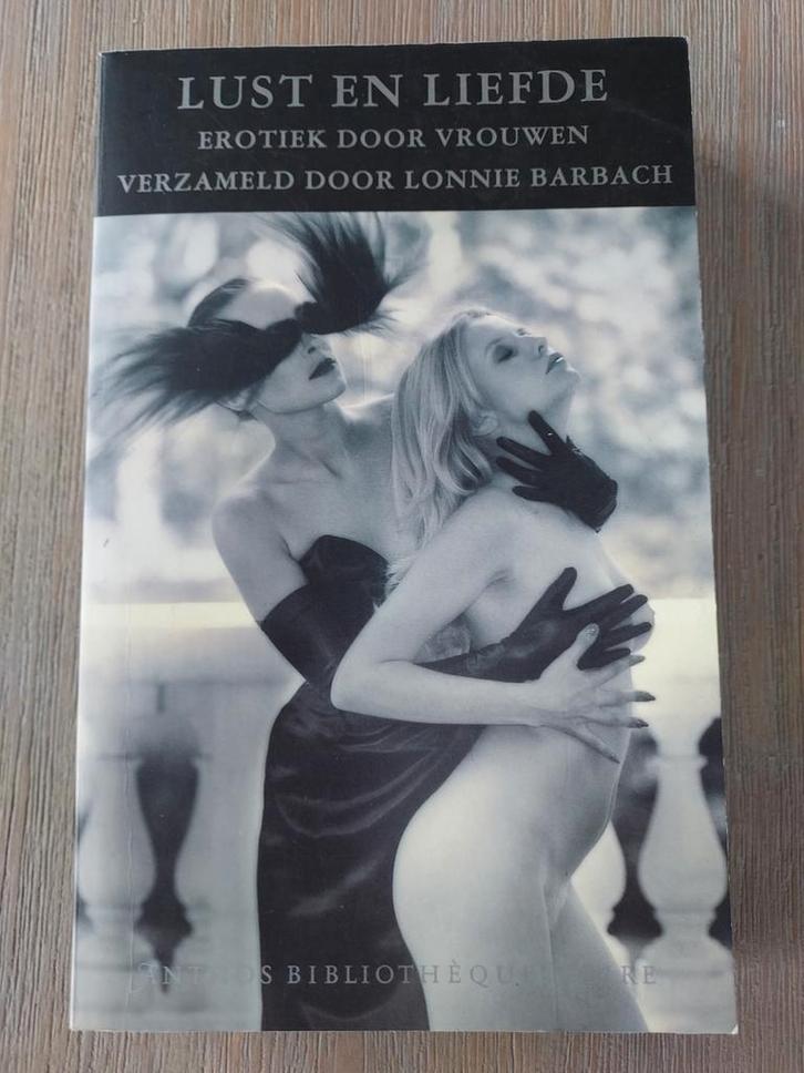 Lust en liefde, Erotiek door vrouwen, door Lonnie Barbach, Boeken, Overige Boeken, Zo goed als nieuw, Ophalen of Verzenden
