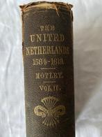 Antiek boek The United Netherlands Motley Vol. II 1584-1619, Boeken, Ophalen of Verzenden, 15e en 16e eeuw, Gelezen