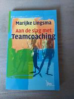 Aan de slag met teamcoaching, Marijke Lingsma, Ophalen of Verzenden, Zo goed als nieuw