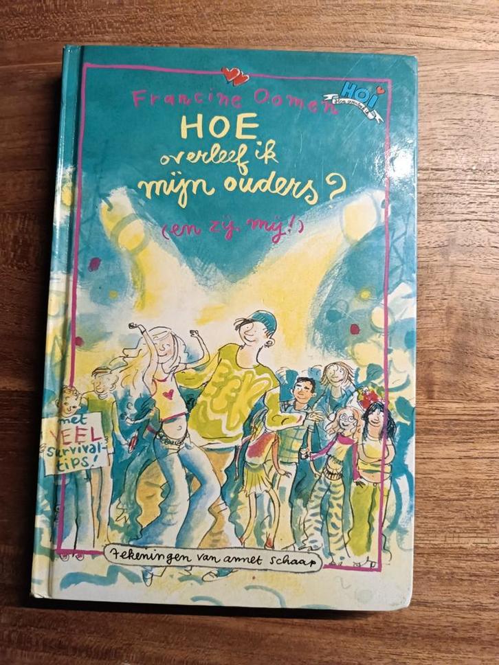 Francine Oomen - Hoe overleef ik mijn ouders? en zij mij!, Boeken, Kinderboeken | Jeugd | 13 jaar en ouder, Zo goed als nieuw