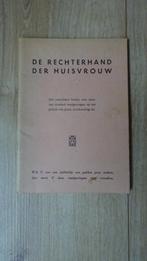 De rechterhand der huisvrouw jaren 40/50, Boeken, Gelezen, Ophalen of Verzenden, 20e eeuw of later