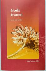 Gods Tranen. ISBN 9789071156571., Boeken, Verzenden, Zo goed als nieuw, Helma Feunekes-Colijn