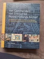 Boek van Commanderij van Sint-Jan tot Noord-Hollands Archief, Ophalen, Zo goed als nieuw, Wim Cerutti
