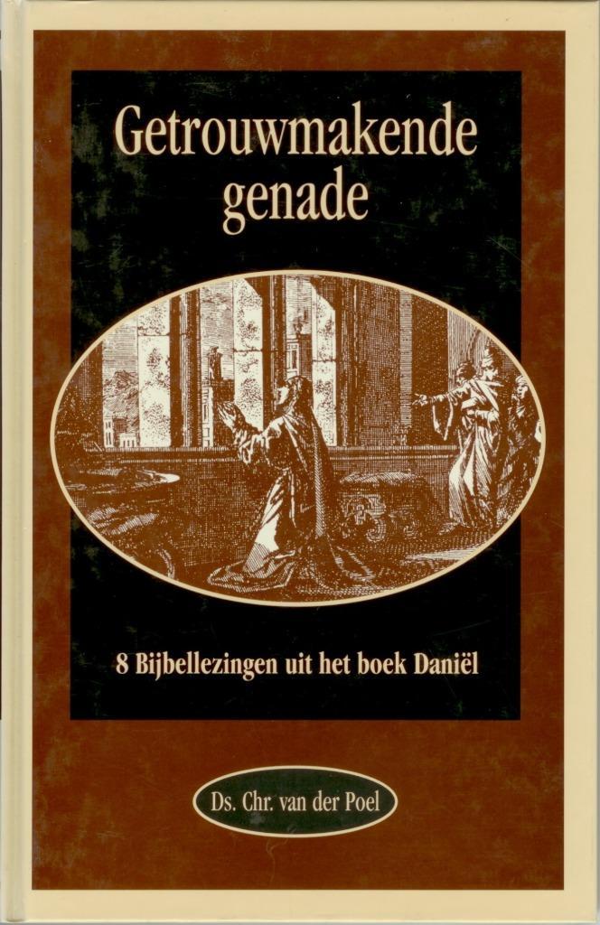 Poel ds. Chr. v. Getrouwmakende genade, Boeken, Godsdienst en Theologie, Gelezen, Christendom | Protestants, Verzenden