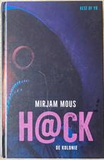 H@CK DE KOLONIE - Mirjam Mous, Boeken, Kinderboeken | Jeugd | 13 jaar en ouder, Ophalen of Verzenden, Zo goed als nieuw