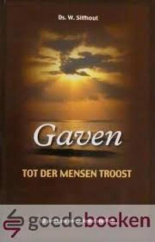 Gaven tot de mensen troost Ds. W. Silfhout Geen ISBN, Boeken, Godsdienst en Theologie, Zo goed als nieuw, Christendom | Protestants