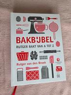 Rutger Bakt - Bakbijbel van A tot Z, Rutger van den Broek, Ophalen of Verzenden, Zo goed als nieuw, Europa