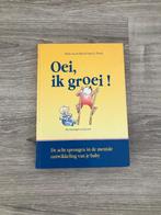 Oei ik groei, Boeken, Opvoeding tot 6 jaar, Ophalen of Verzenden, Zo goed als nieuw