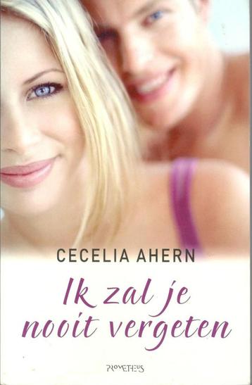 Cecelia Ahern - Ik zal je nooit vergeten. beschikbaar voor biedingen