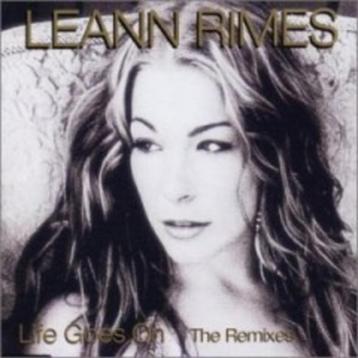 LeAnn Rimes - Life goes on ( the remixes ) beschikbaar voor biedingen