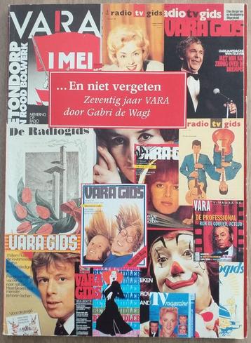 ...En niet vergeten. Zeventig jaar Vara. 1995 beschikbaar voor biedingen