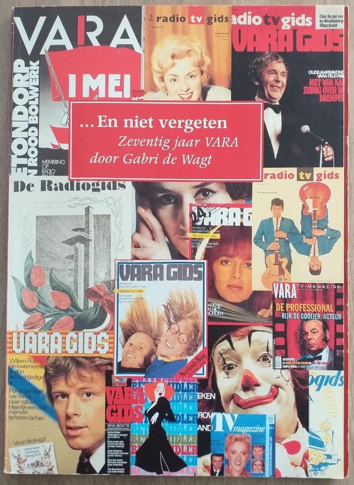 ...En niet vergeten. Zeventig jaar Vara. 1995, Boeken, Film, Tv en Media, Zo goed als nieuw, Overige typen, Verzenden