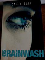 Carry Slee - Brainwash, Ophalen of Verzenden, Gelezen, Carry Slee