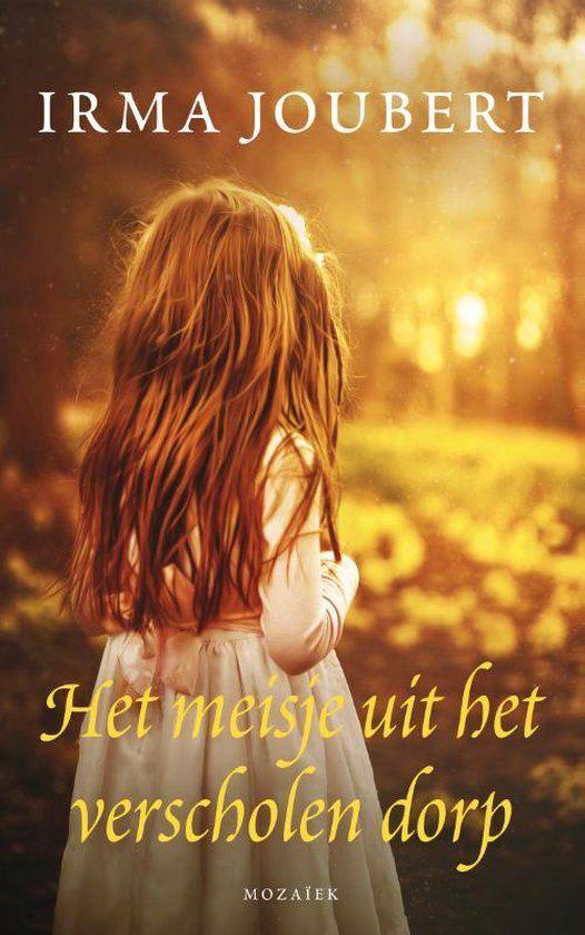 Irma Joubert - Het meisje uit het verscholen dorp, Boeken, Romans, Zo goed als nieuw, Ophalen of Verzenden