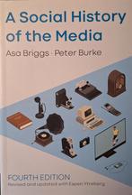 Sociale Geschiedenis van de Media - Briggs & Burke, Boeken, Informatica en Computer, Ophalen of Verzenden, Zo goed als nieuw, Vakgebied of Industrie