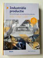 Boek: Industriële Productie – Kals E.A. (Zesde Herziende Dru, Boeken, Ophalen of Verzenden, Zo goed als nieuw, Werktuigbouwkunde