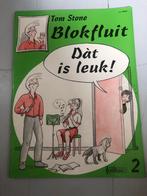 Tom Stone Blokfluit - Dat is leuk! Deel 2, Ophalen of Verzenden