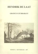 Hendrik de Laat - Graficus uit Brabant - Moneta, Rotterdam 1, Boeken, Geschiedenis | Stad en Regio, Gelezen, Ophalen of Verzenden