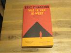 Éric Chacour wat ik van je weet, Ophalen of Verzenden, Zo goed als nieuw
