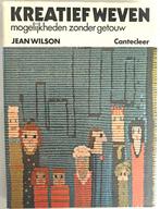 Wilson: Kreatief Weven, Mogelijkheden zonder Getouw., Ophalen of Verzenden, Overige onderwerpen
