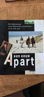 Een Eeuw Apart - Rijksmuseum 19e eeuwse schilderkunst, Ophalen of Verzenden, Zo goed als nieuw
