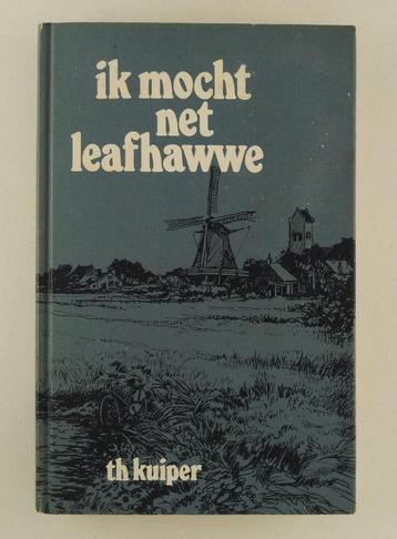 Kuiper, Th. - Ik mocht net leafhawwe beschikbaar voor biedingen